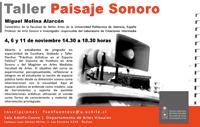El Taller Paisaje Sonoro explorará de modo práctico la relación entre investigación, experimentación, presentación e interacción en y desde la dimensión sonora del espacio público.