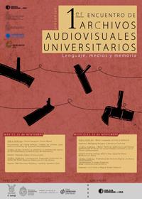 El primer "Encuentro de Archivos audiovisuales universitarios. Lenguaje, medios y memoria" se realizará los días 25 y 26 de noviembre en el Archivo Central Andrés Bello (Arturo Prat 23).