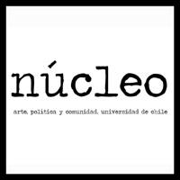 El Núcleo Arte, Política y Comunidad, integrado por académicos, estudiantes y egresados de la Universidad de Chile.