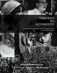 "Memorias en movimiento. Las batallas culturales de la Imagen en la Unidad Popular" es el nombre de la investigación que Carlos Ossa realiza junto a Laura Lattanzi y Verónica Troncoso.