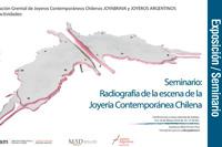 El seminario Radiografía de la Escena de la Joyería Contemporánea Chilena, comienza este martes 15 de marzo a las 10:00 hrs. en el Museo de Artes Decorativas.