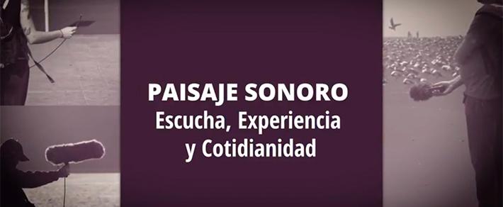 "Paisaje Sonoro: escucha, experiencia y cotidianidad" es el curso gratuito online que cuenta con la  participación de académicos del DAV, como Rainer Krause y Francisco Sanfuentes.