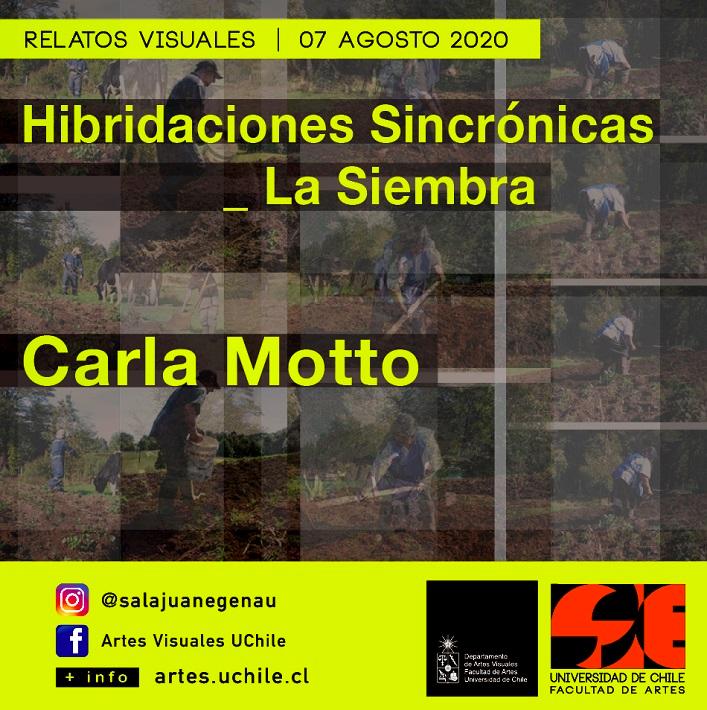 Inaugura este ciclo la artista visual, fotógrafa y docente del DAV, Carla Motto, con "Hibridaciones Sincrónicas_ La Siembra".