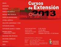 El próximo sábado 13 de abril comenzará a desarrollarse la Temporada Otoño 2013 de los Cursos de Extensión del Departamento de Artes Visuales.