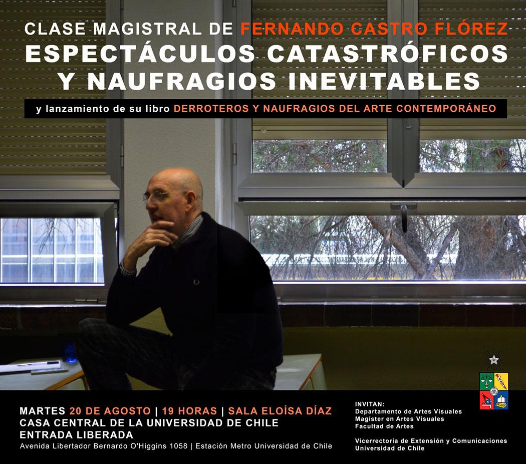 Castro Flórez dictará la clase magistral "Espectáculos catastróficos y naufragios inevitables".