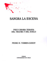 El lanzamiento del libro "Sangra la Escena, psico drama terapia del trauma y del duelo" se llevó a cabo el pasado 12 de octubre en la Escuela de Teatro de la Universidad de Chile.