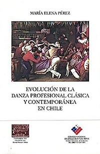 Revista "Evolución de la Danza Profesional Clásica y Contemporánea en Chile"