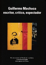 Libro "Guillermo Machuca escritor, crítico, espectador"